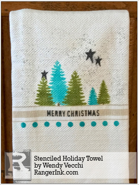 Stenciled Holiday Towel by Wendy Vecchi