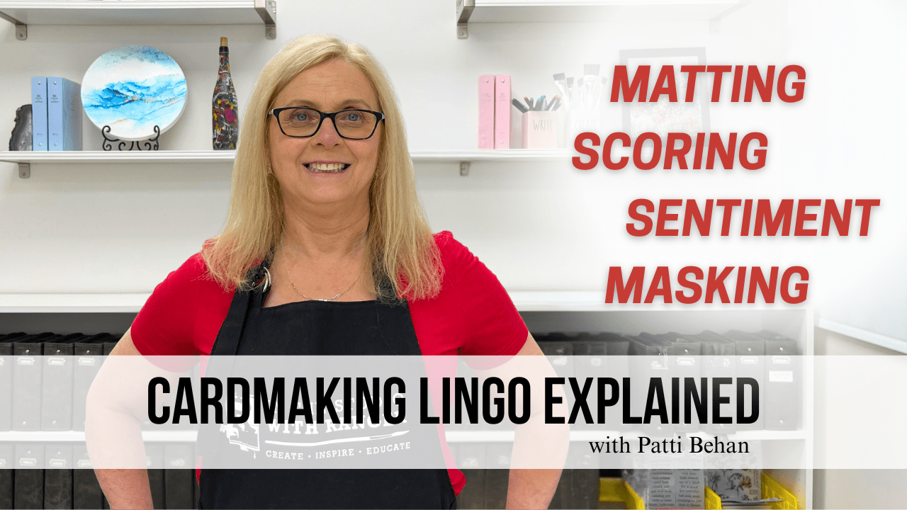 Cardmaking Lingo Explained | Cardmaking 101 - Ep. 2