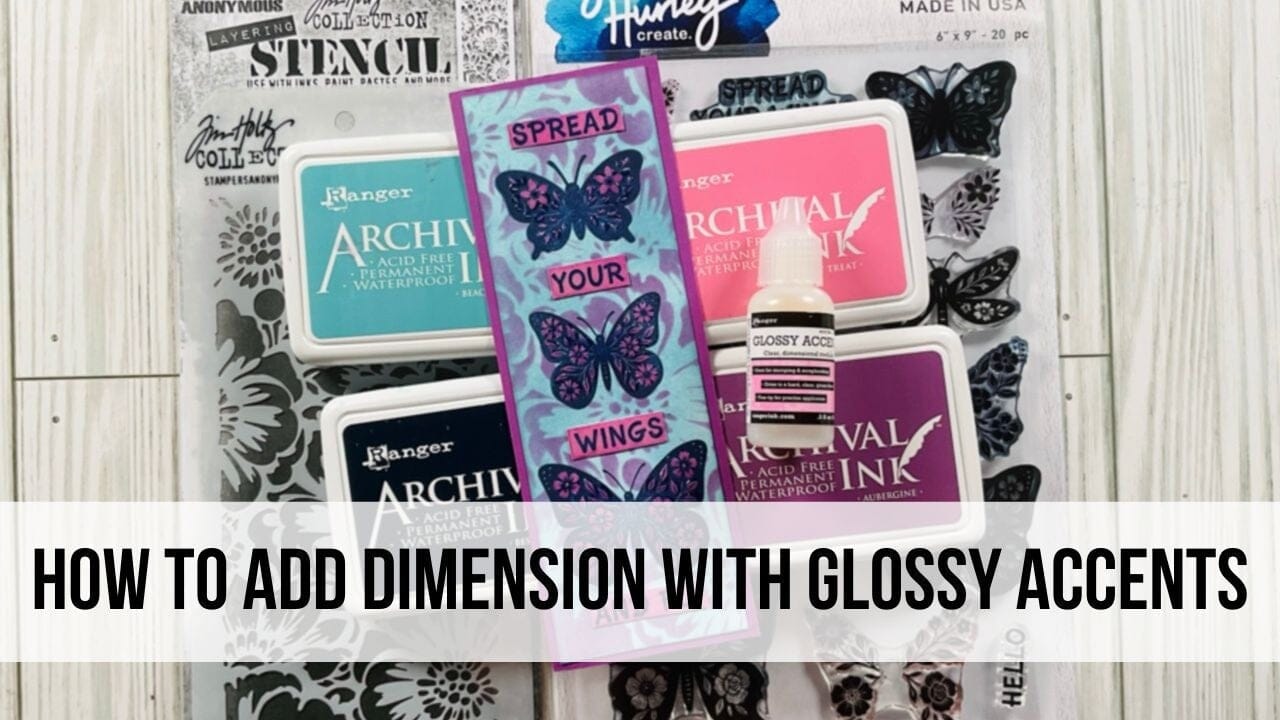 How to Add Amazing Dimension with Glossy Accents