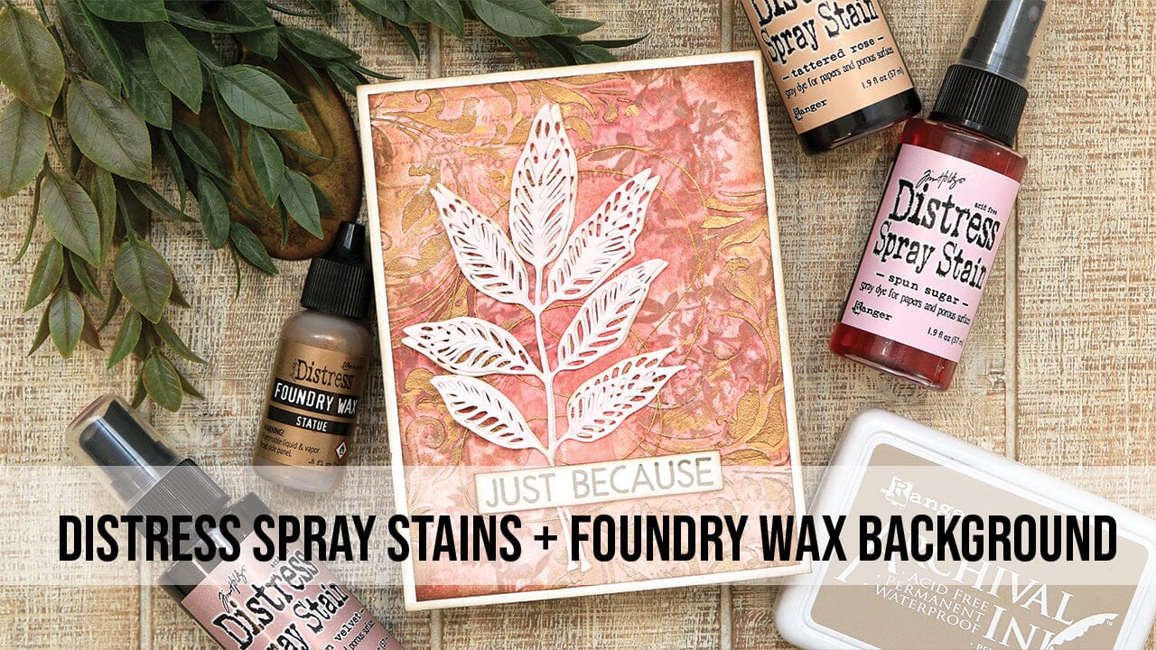 Distress Spray Stain + Foundry Wax Mixed Media Background