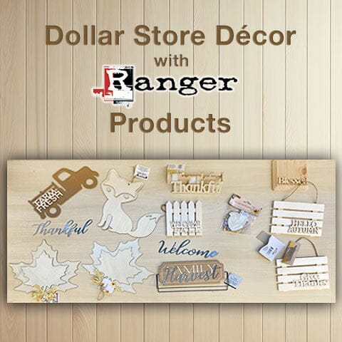 Dollar Store Decor with Ranger Products