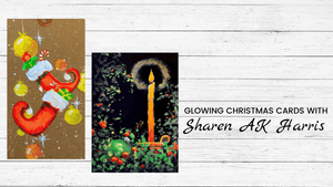 Glowing Christmas Cards With Sharen AK Harris