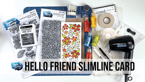 Hello Friend Slimline Card