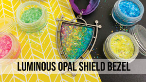 ICE Resin® Luminious Opal Shield Bezel