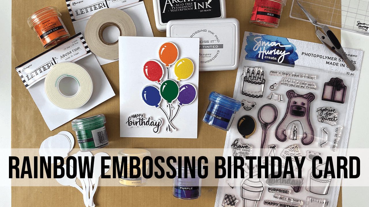 Rainbow Embossing Birthday Card