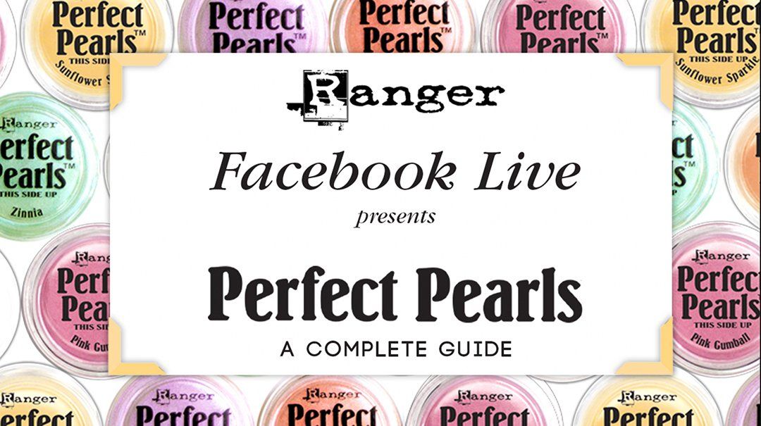 Facebook Live Presents: Perfect Pearls