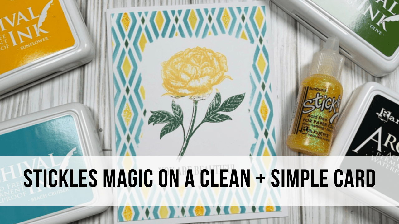 Stickles Magic on a Clean + Simple Card by Susan Reynolds