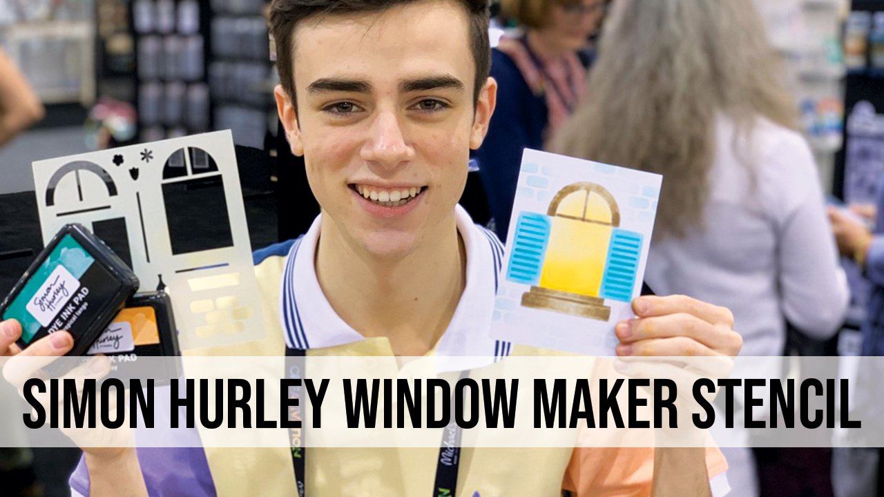 How to use Simon Hurley create. Window Maker Stencil for Card Making