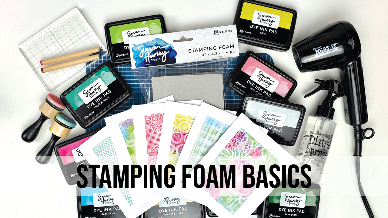 Stamping Foam Basics