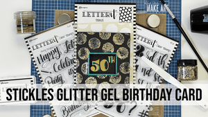 Stickles Glitter Gel Birthday Card
