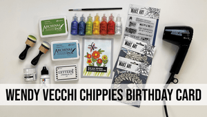 Wendy Vecchi Chippies Birthday Card