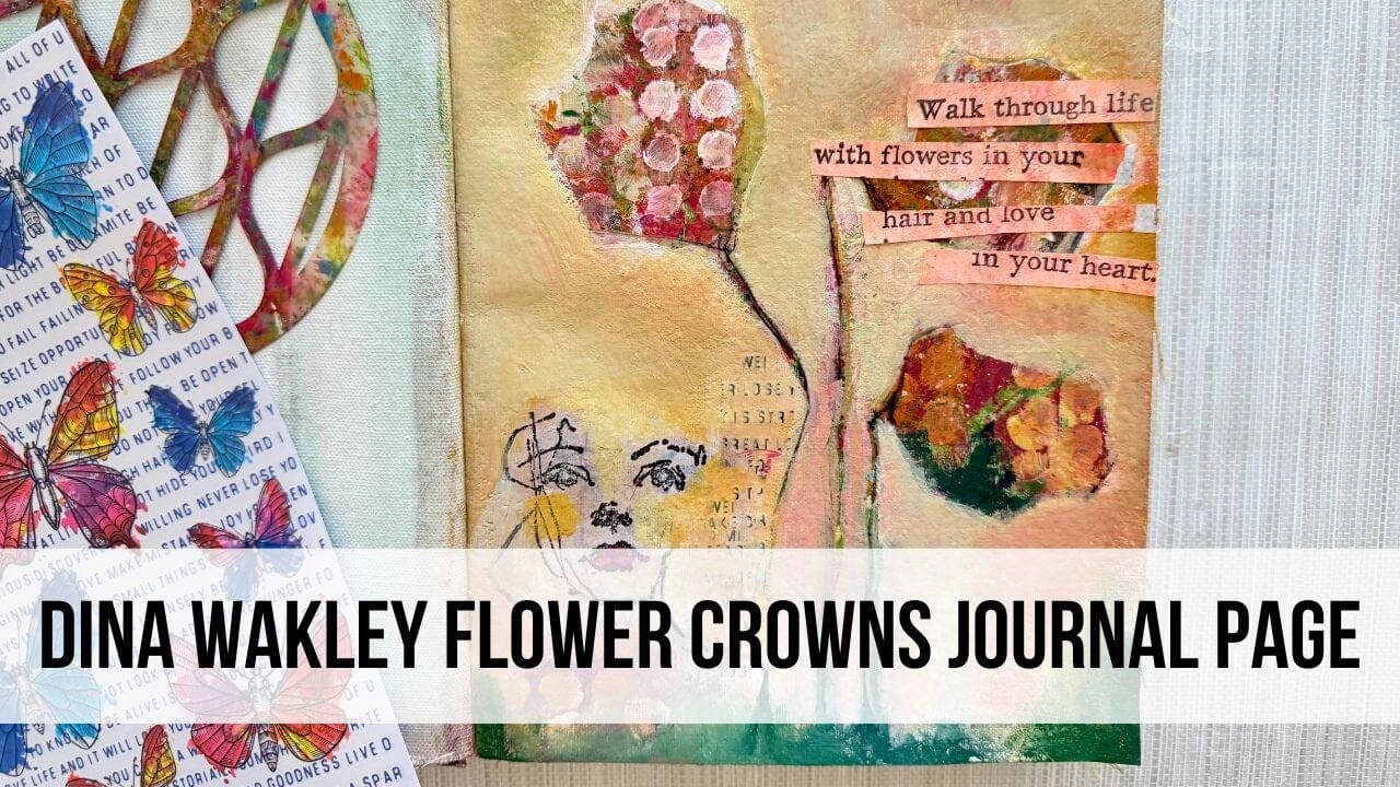 Dina Wakley Flower Crowns Journal Page