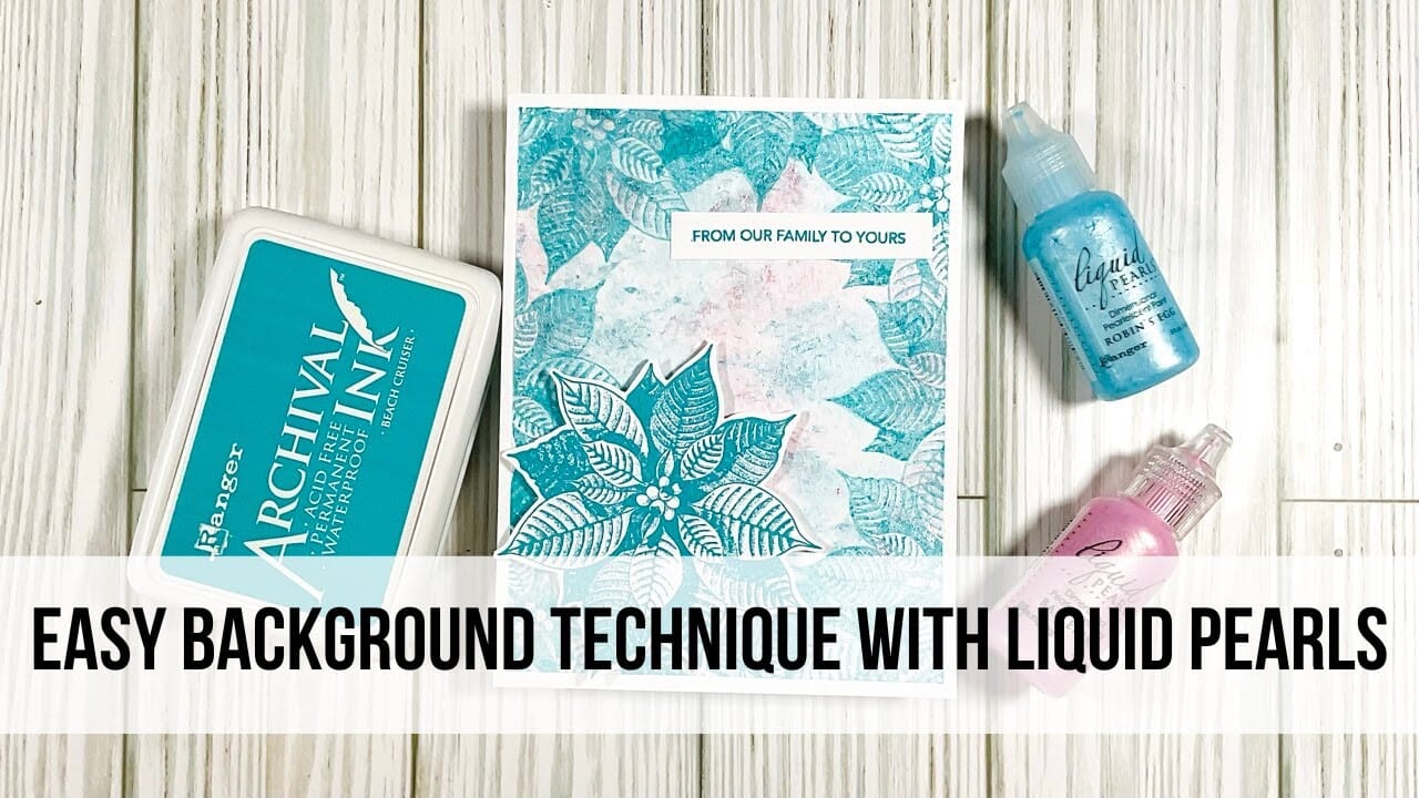 Easy Background Technique with Liquid Pearls by Susan Reynolds