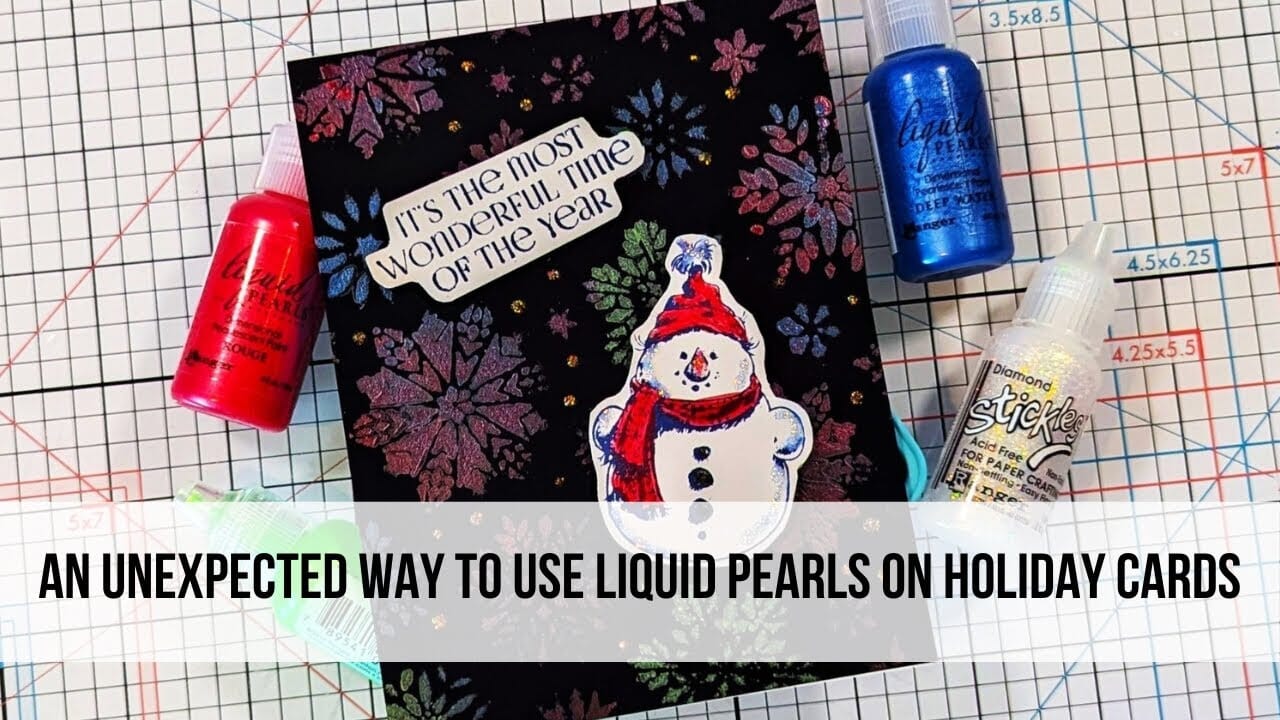 An Unexpected Way to Use Liquid Pearls for Holiday Cards by Debbie Jenkins