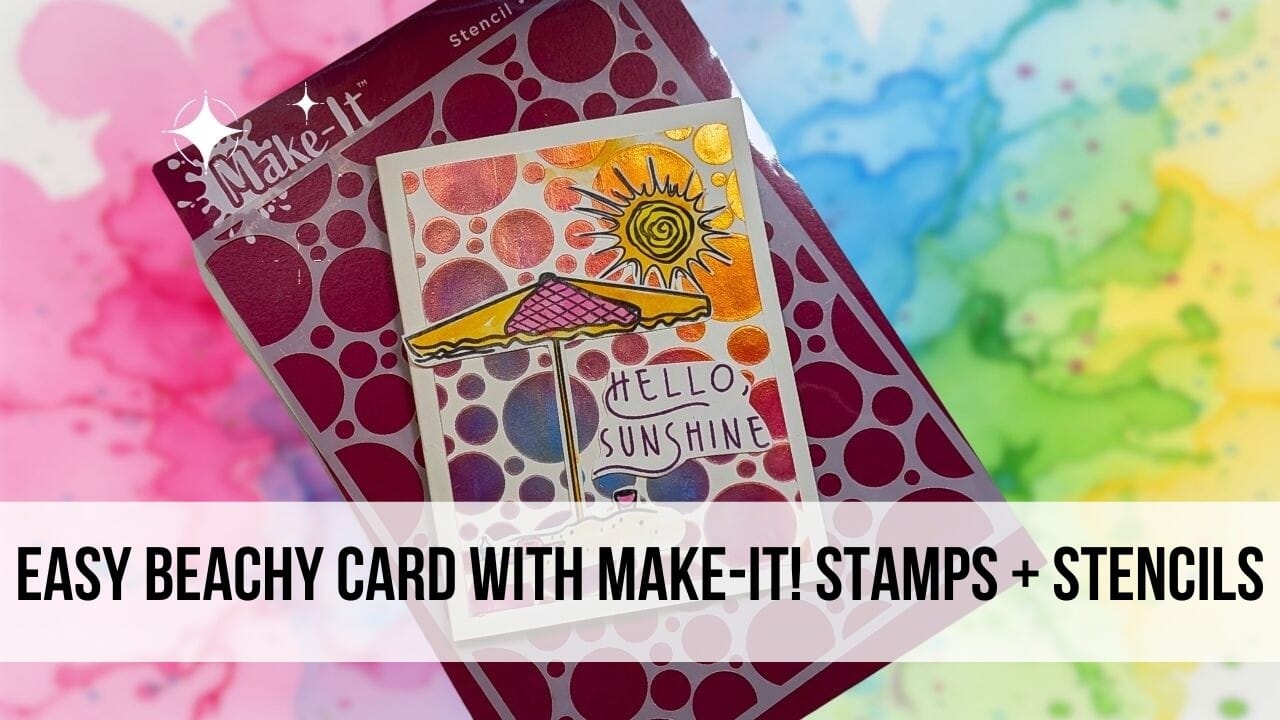 Easy Beachy Card with Ranger Make-It Stamps + Stencils