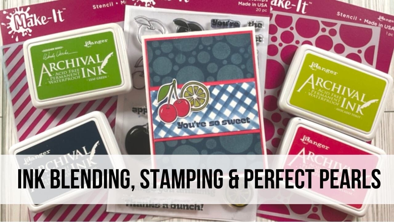 Summer Card Making Tutorial | Ink Blending, Stamping & Perfect Pearls